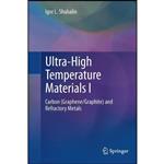 کتاب Ultra-High Temperature Materials I اثر Igor L. Shabalin انتشارات Springer