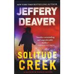 کتاب Solitude Creek  اثر Jeffery Deaver انتشارات Grand Central Publishing