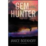 کتاب Gem Hunter اثر Janice Boekhoff انتشارات Lost Canyon Press LLC