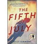 کتاب The Fifth of July اثر Kelly Simmons انتشارات Sourcebooks Landmark