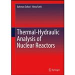 کتاب Thermal-Hydraulic Analysis of Nuclear Reactors اثر Bahman Zohuri and Nima Fathi انتشارات Springer 