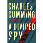 کتاب A Divided Spy اثر Charles Cumming انتشارات St. Martins Press