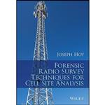 کتاب Forensic Radio Survey Techniques for Cell Site Analysis اثر Joseph Hoy انتشارات Wiley