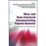 کتاب Micro- and Nano-Structured Interpenetrating Polymer Networks اثر جمعی از نویسندگان انتشارات Wiley