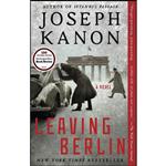 کتاب Leaving Berlin اثر Joseph Kanon انتشارات تازه ها
