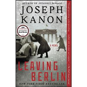 کتاب Leaving Berlin اثر Joseph Kanon انتشارات تازه ها 