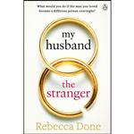 کتاب My Husband the Stranger اثر Rebecca Done انتشارات Michael Joseph