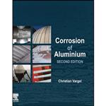 کتاب Corrosion of Aluminium اثر Christian Vargel انتشارات Elsevier Science