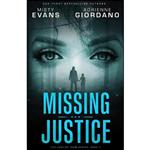 کتاب Missing Justice  اثر Adrienne Giordano and Misty Evans انتشارات تازه ها