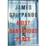 کتاب Most Dangerous Place اثر James Grippando انتشارات Harper