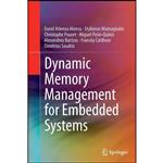 کتاب Dynamic Memory Management for Embedded Systems اثر جمعی از نویسندگان انتشارات Springer