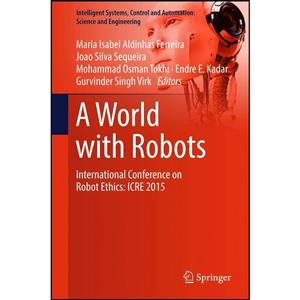 کتاب A World with Robots اثر جمعی از نویسندگان انتشارات Springer 
