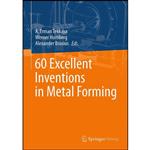 کتاب 60 Excellent Inventions in Metal Forming اثر جمعی از نویسندگان انتشارات Springer Vieweg