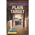 کتاب Plain Target  اثر Dana R. Lynn انتشارات Love Inspired Suspense Larger Print