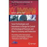 کتاب Smart Technologies and Innovations in Design for Control of Technological Processes and Objects اثر Denis B. Solovev انتشارات Springer