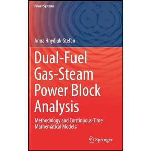 کتاب Dual-Fuel Gas-Steam Power Block Analysis اثر Hnydiuk-Stefan انتشارات Springer 