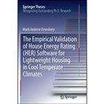 کتاب The Empirical Validation of House Energy Rating  اثر Mark Andrew Dewsbury انتشارات Springer