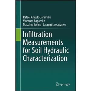 کتاب Infiltration Measurements for Soil Hydraulic Characterization اثر جمعی از نویسندگان انتشارات Springer 