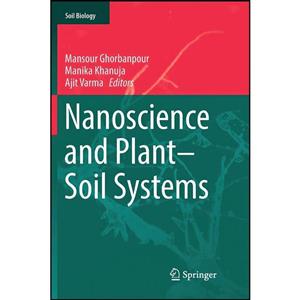 کتاب Nanoscience and Plant–Soil Systems اثر جمعی از نویسندگان انتشارات Springer 