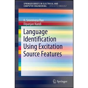 کتاب Language Identification Using Excitation Source Features اثر جمعی از نویسندگان انتشارات Springer 