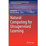 کتاب Natural Computing for Unsupervised Learning  اثر Xiangtao Li and Ka-Chun Wong انتشارات Springer