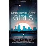 کتاب Neighborhood Girls اثر Jessie Ann Foley انتشارات Quill Tree Books