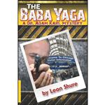 کتاب The Baba Yaga, a Dr. Adam Karl Mystery اثر Leon Shure انتشارات تازه ها