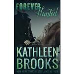 کتاب Forever Hunted اثر Kathleen Brooks انتشارات تازه ها