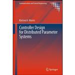 کتاب Controller Design for Distributed Parameter Systems  اثر Kirsten A. Morris انتشارات Springer