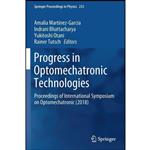 کتاب Progress in Optomechatronic Technologies اثر جمعی از نویسندگان انتشارات تازه ها