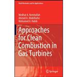 کتاب Approaches for Clean Combustion in Gas Turbines  اثر جمعی از نویسندگان انتشارات Springer