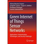 کتاب Green Internet of Things Sensor Networks اثر جمعی از نویسندگان انتشارات تازه ها