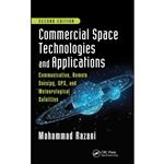 کتاب Commercial Space Technologies and Applications اثر Mohammad Razani انتشارات CRC Press