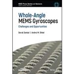 کتاب Whole-Angle MEMS Gyroscopes  اثر Doruk Senkal انتشارات Wiley-IEEE Press