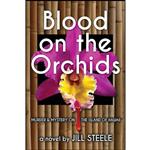 کتاب Blood on the Orchids اثر Jill Steele انتشارات تازه ها