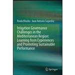 کتاب Irrigation Governance Challenges in the Mediterranean Region اثر جمعی از نویسندگان انتشارات Springer