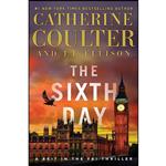 کتاب The Sixth Day  اثر Catherine Coulter and J.T. Ellison انتشارات Gallery Books