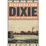 کتاب Regenerating Dixie اثر Casey P. Cater انتشارات University of Pittsburgh Press