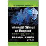 کتاب Technological Challenges and Management  اثر Carolina Machado and J. Paulo Davim انتشارات تازه ها