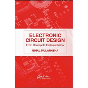 کتاب Electronic Circuit Design اثر Nihal Kularatna انتشارات تازه ها