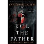 کتاب Kill the Father اثر Sandrone Dazieri انتشارات Scribner