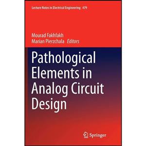 کتاب Pathological Elements in Analog Circuit Design  اثر جمعی از نویسندگان انتشارات تازه ها