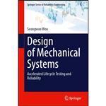 کتاب Design of Mechanical Systems اثر Seongwoo Woo انتشارات Springer