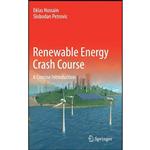 کتاب Renewable Energy Crash Course اثر Eklas Hossain and Slobodan Petrovic انتشارات Springer