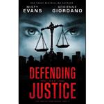 کتاب Defending Justice  اثر Adrienne Giordano and Misty Evans انتشارات تازه ها