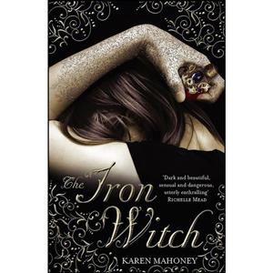 کتاب The Iron Witch  اثر Karen Mahoney انتشارات Corgi Childrens