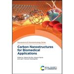 کتاب Carbon Nanostructures for Biomedical Applications  اثر جمعی از نویسندگان انتشارات Royal Society of Chemistry