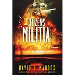 کتاب Citizens Militia اثر David T. Maddox انتشارات Made for Grace Publishing