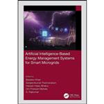 کتاب Artificial Intelligence-Based Energy Management Systems for Smart Microgrids اثر جمعی از نویسندگان انتشارات تازه ها