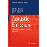 کتاب Acoustic Emission اثر جمعی از نویسندگان انتشارات Springer